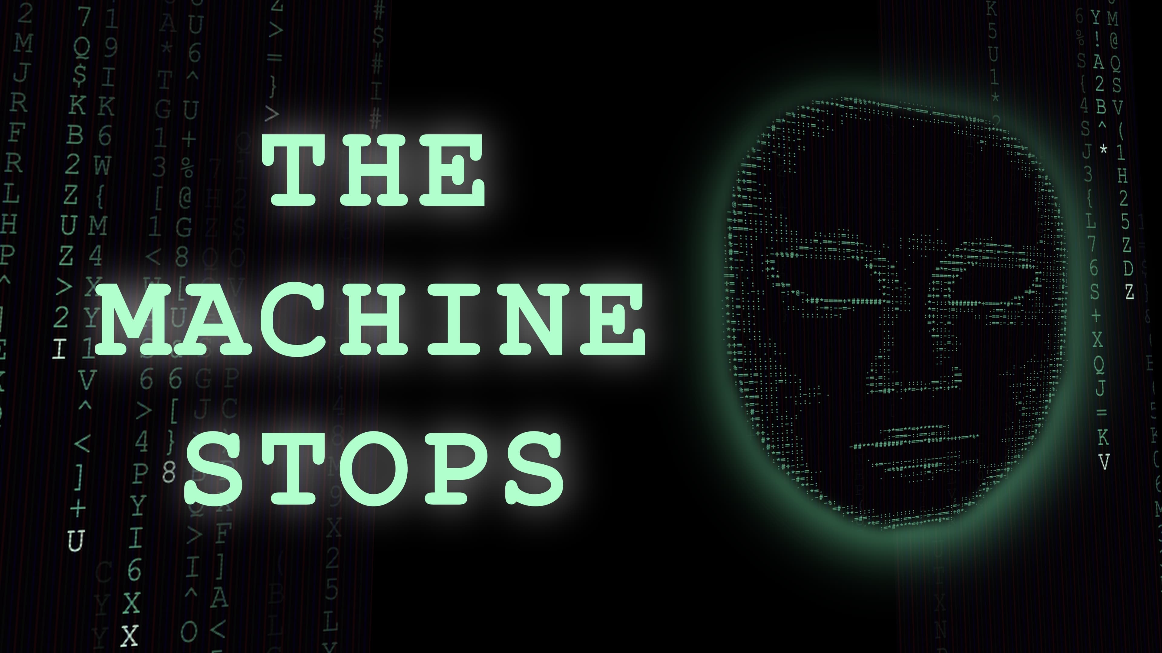 The Machine Stops